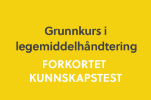 Grunnkurs i legemiddelhåndtering, forkortet kunnskapstest