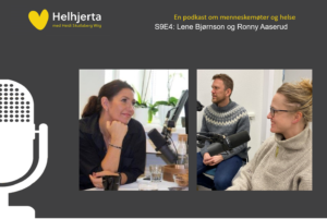 Plakat for Helhjerta Podkast. Bilde av Heidi Skutlaberg Wiig, Lene Bjørnson og Ronny Aaserud. Sesong 9, episode 4