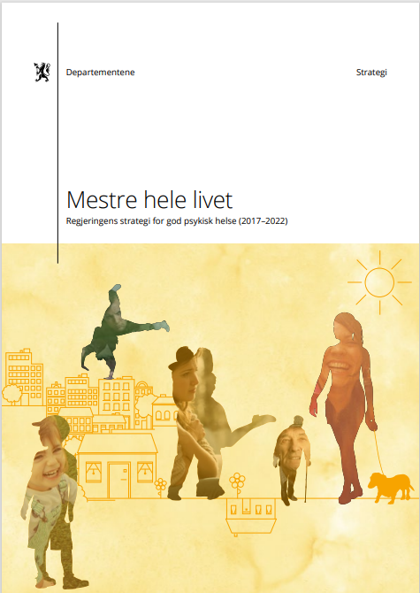 Forside til Mestre hele livet, Regjeringens strategi for god psykisk helse (2017–2022)