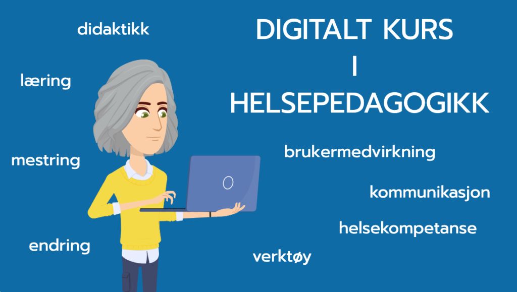 Digitalt kurs i helsepedagogikk Kompetansebroen