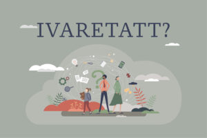 Illustrasjon med teksten IVARETATT?, som er tittel for en pårørendeundersøkelse. Illustrasjonen viser tegninger av pårørende i ulike aldre, omringet av ulike elementer som illustrerer pårørendes ansvar.