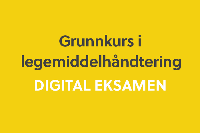 Grunnkurs i legemiddelhåndtering, digital eksamen
