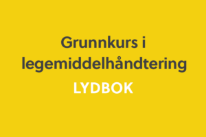 Grunnkurs i legemiddelhåndtering